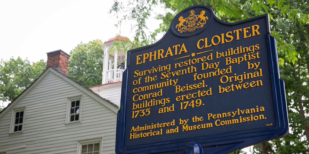 Ephrata Cloister The Religious Community that Started It All